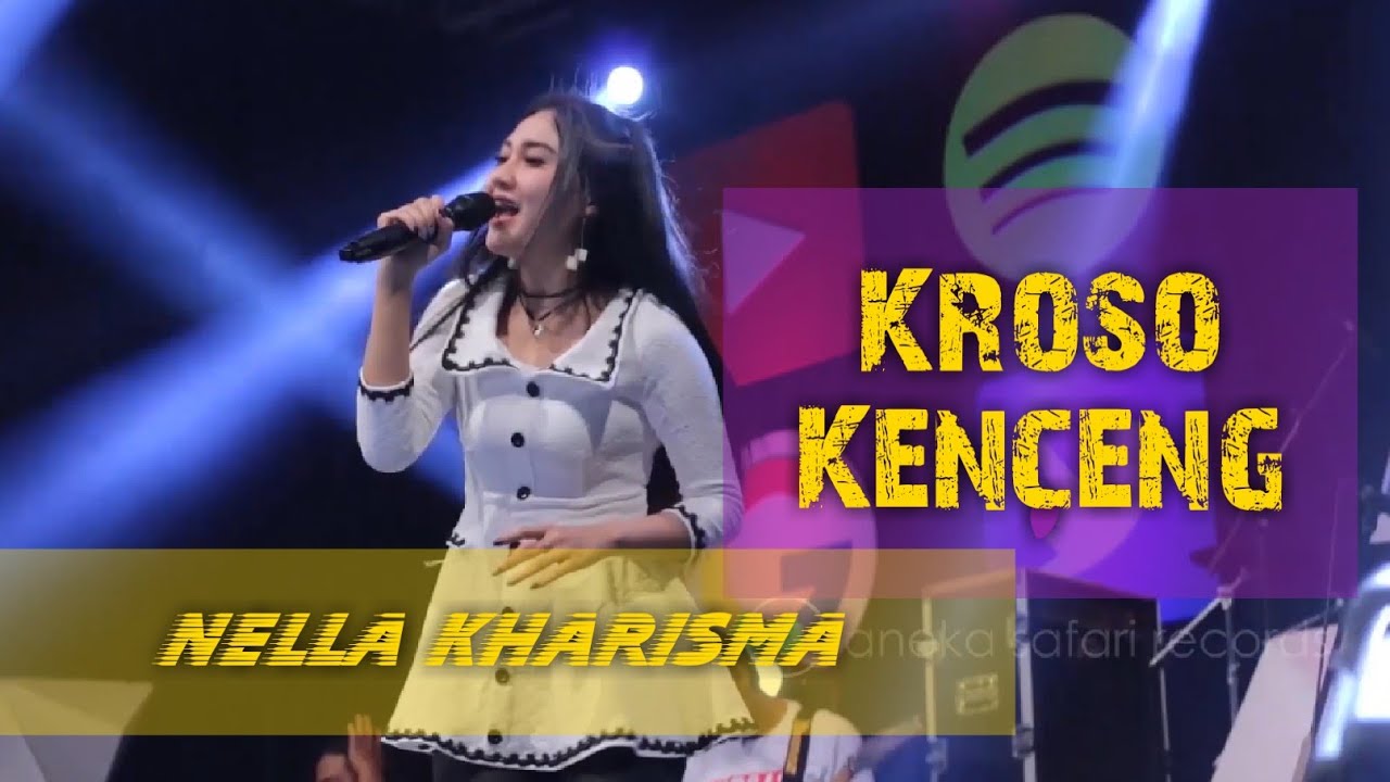 Nella Kharisma – Kroso Kenceng (Official Music Video Aneka Safari Youtube)