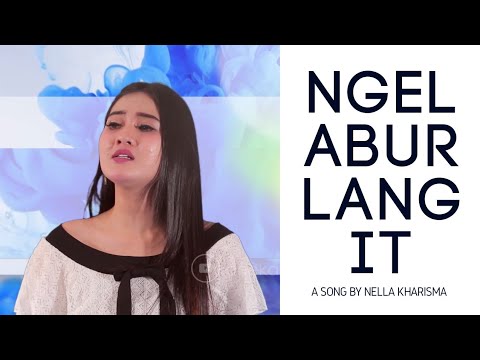 Nella Kharisma – Ngelabur Langit (Official Music Video Aneka Safari Youtube)