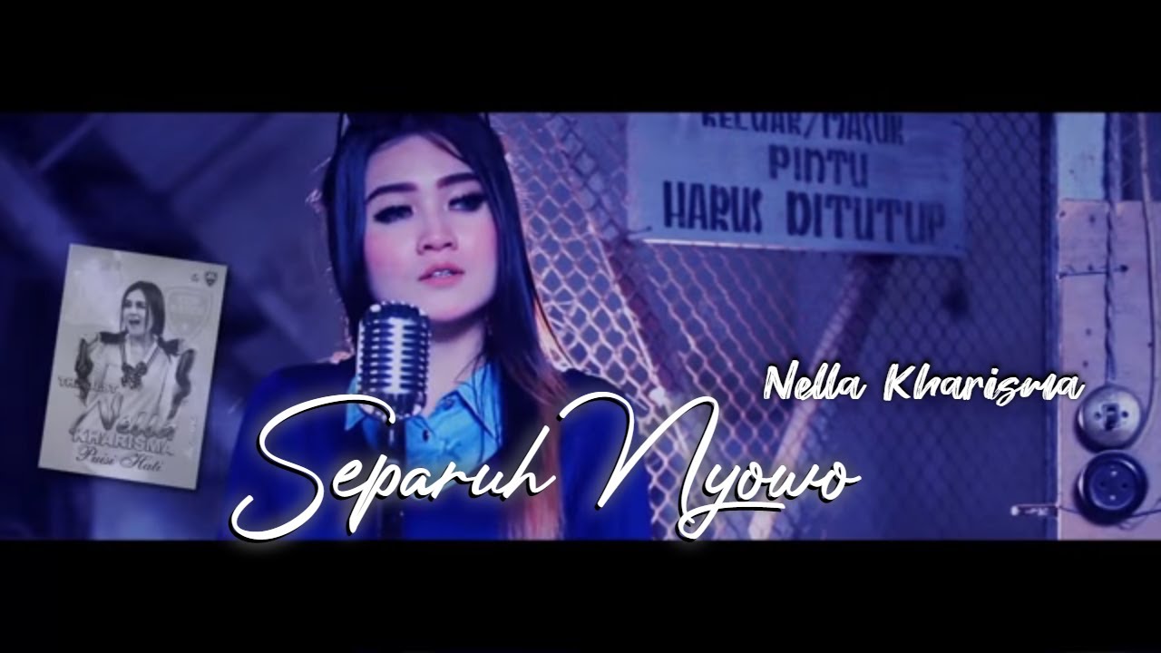 Nella Kharisma – Separuh Nyowo ( Official Music Video Aneka Safari Youtube)