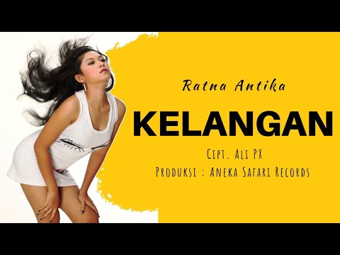 Ratna Antika – Kelangan (Official Music Video Aneka Safari Youtube)