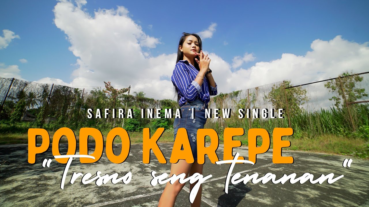 Safira Inema – Podo Karepe – Tresno Seng Tenanan (Official Music Video Aneka Safari Youtube)