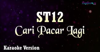 ST12 – Cari Pacar Lagi (Karaoke Version Video Youtube)