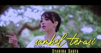 Syahiba Saufa – Sambel Terasi (Official Music Video Aneka Safari Youtube)