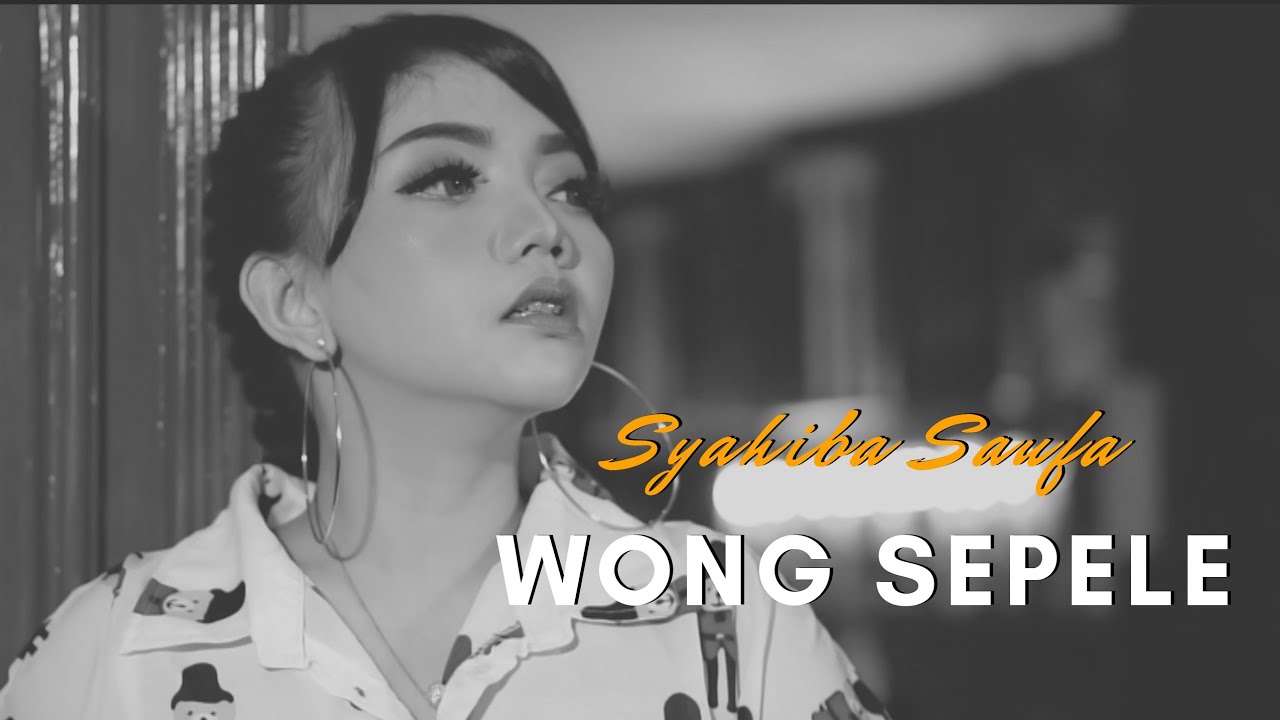 Syahiba Saufa – Wong Sepele ( Koplo Jaranan ) (Official Music Video Aneka Safari Youtube)
