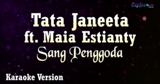 Tata Janeeta ft Maia Estianty – Sang Penggoda (Karaoke Version Video Youtube)