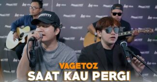 Vagetoz ft. Angga Candra – Saat Kau Pergi  (Kolaborasi)(Official Music Video Youtube)
