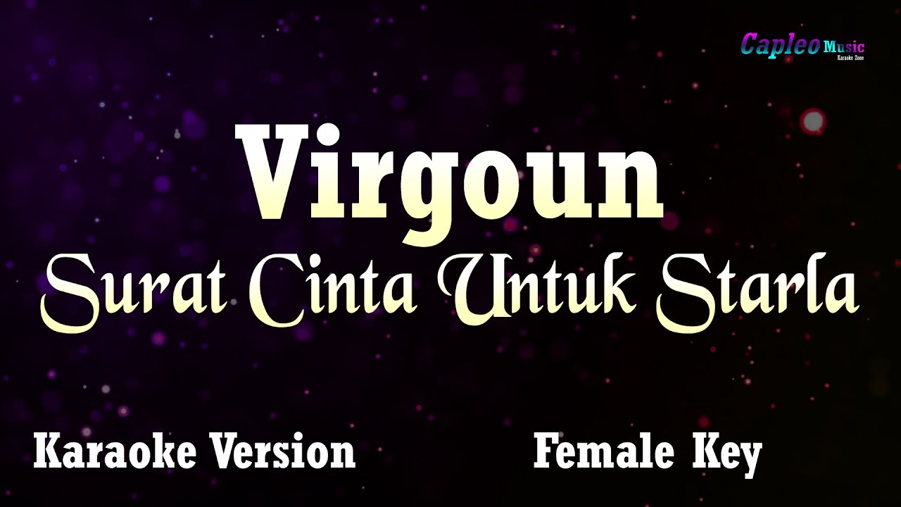 Virgoun – Surat Cinta Untuk Starla, “Female Key” (Karaoke Version Video Youtube)