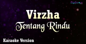 Virzha – Tentang Rindu (Karaoke Version Video Youtube)