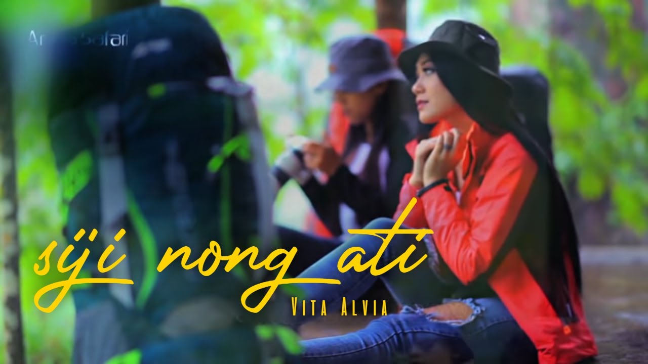 Vita Alvia – Siji Nong Ati ( Official Music Video Aneka Safari Youtube)