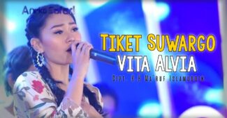 Vita Alvia –  Tiket Suwargo (Official Music Video Aneka Safari Youtube)
