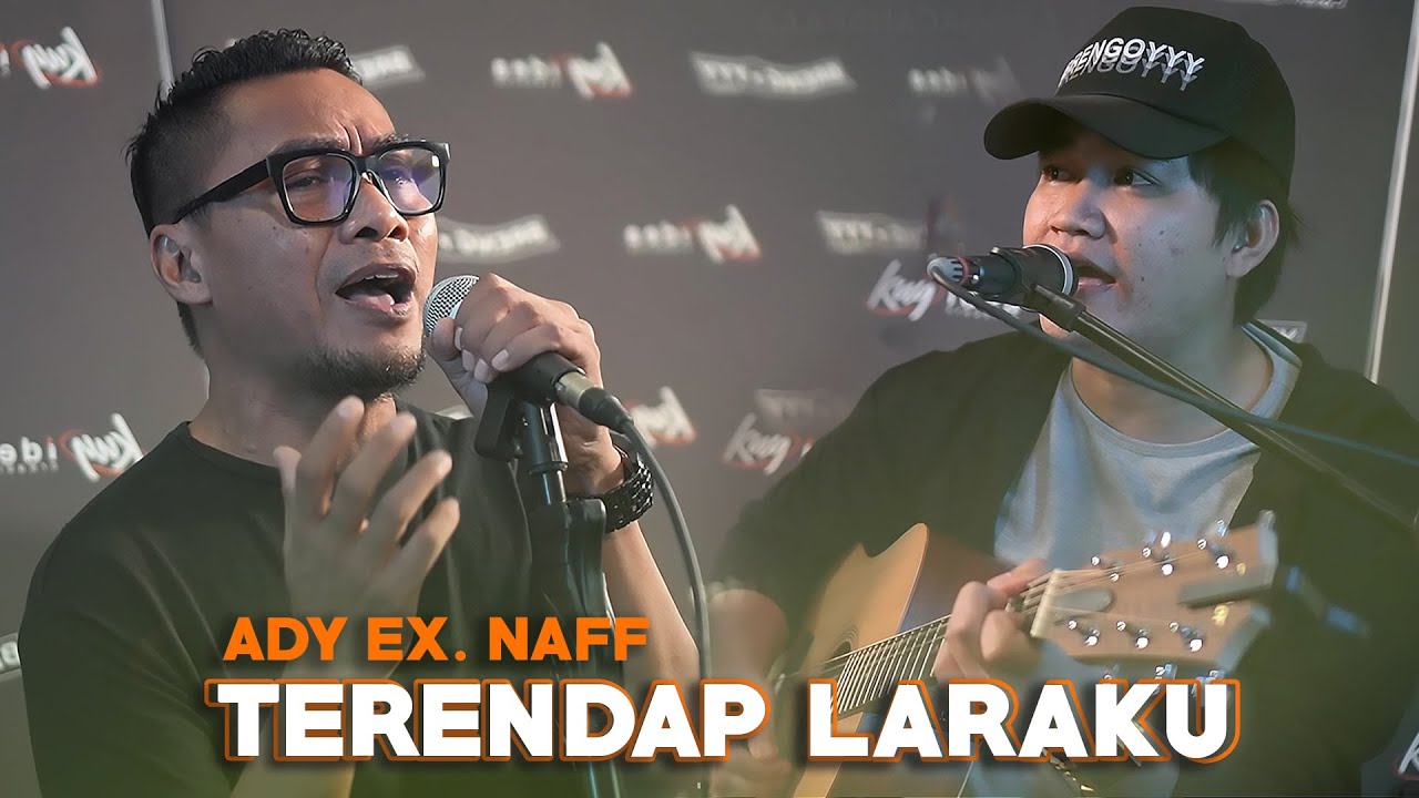 Ady Ex. Naff Ft. Angga Candra – Terendap Laraku (Official Music Video Youtube)