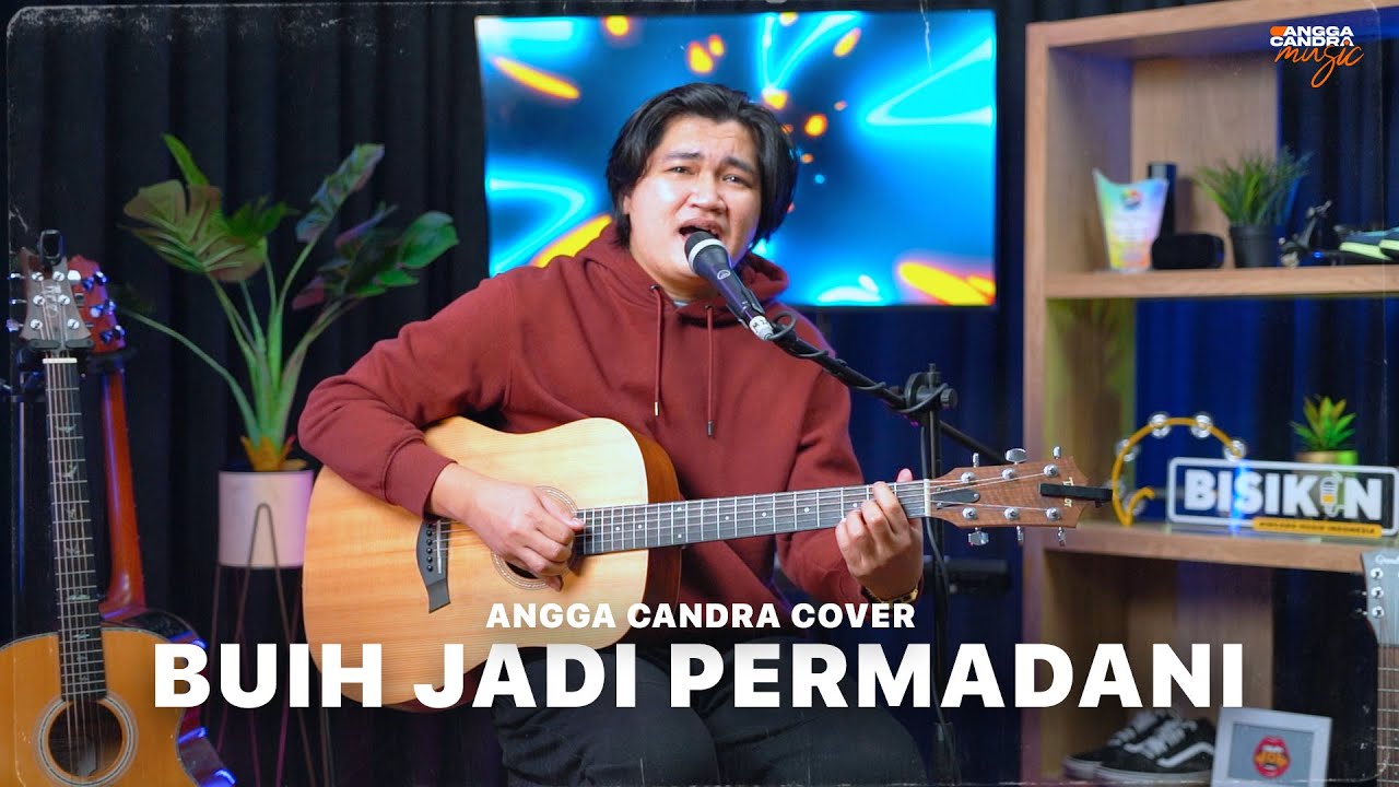 Angga Candra Cover | Buih Jadi Permadani – Exist (Official Music Video Youtube)