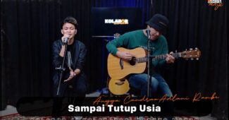 Angga Candra ft Adlani Rambey – Sampai Tutup Usia (Official Music Video Youtube)