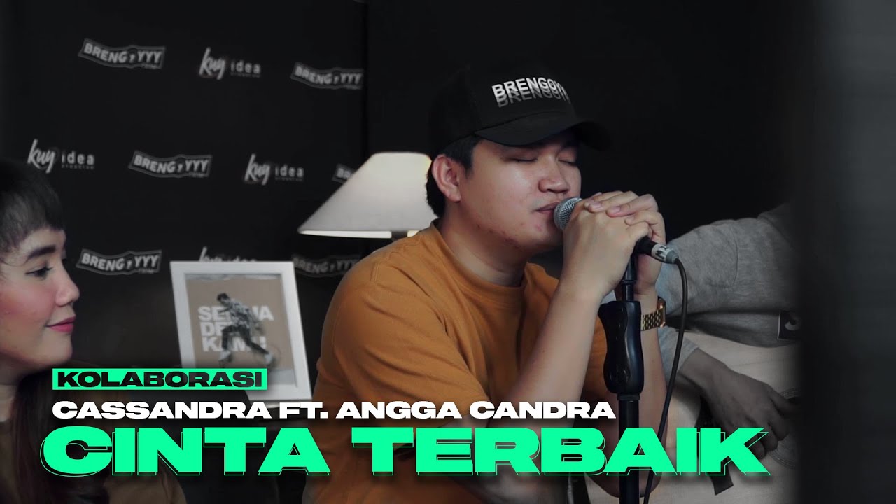 Cassandra Ft. Angga Candra – Cinta Terbaik (Official Music Video Youtube)