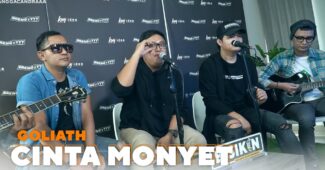 Goliath Ft. Angga Candra – Cinta Monyet (Official Music Video Youtube)