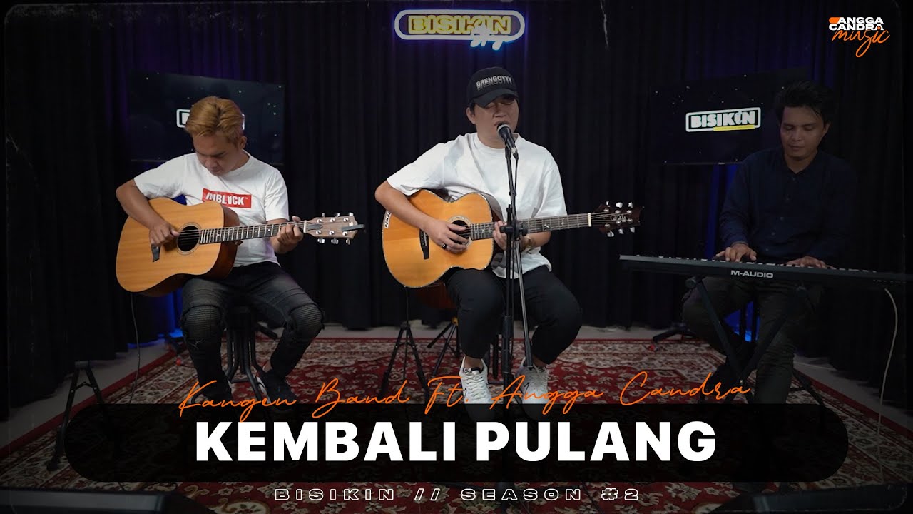 Kangen Band Ft. Angga Candra – Kembali Pulang (Official Music Video Youtube)