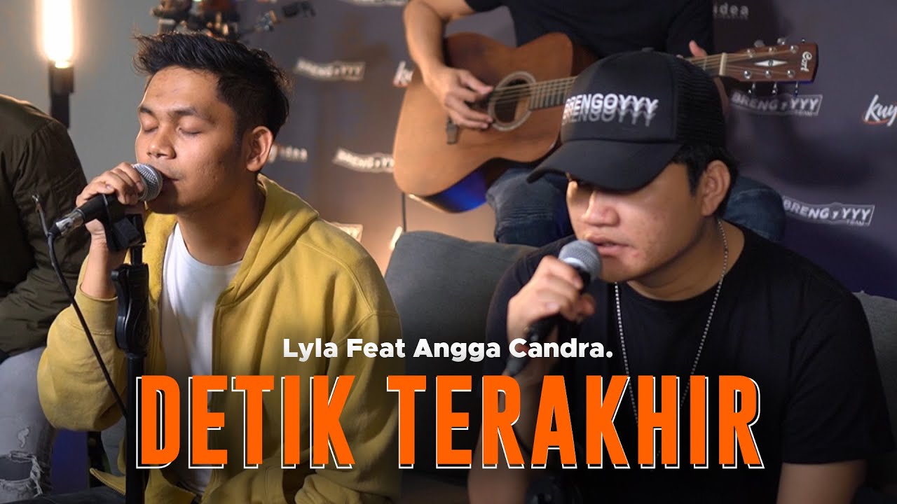 Lyla Ft. Angga Candra – Detik Terakhir (Official Music Video Youtube)