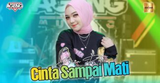 Mira Putri ft Ageng Music – Cinta Sampai Mati (MV) (Official Music Video Youtube)
