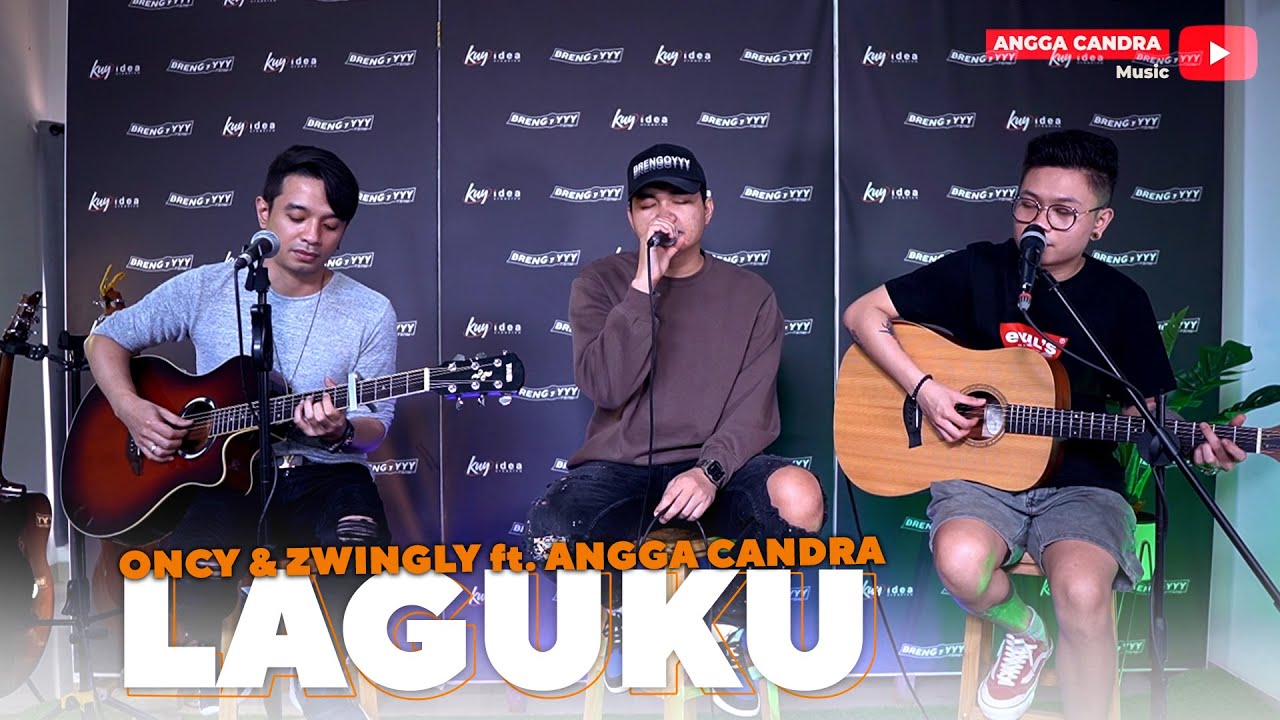 Oncy & Zwingly Ft. Angga Candra – Laguku (Official Music Video Youtube)
