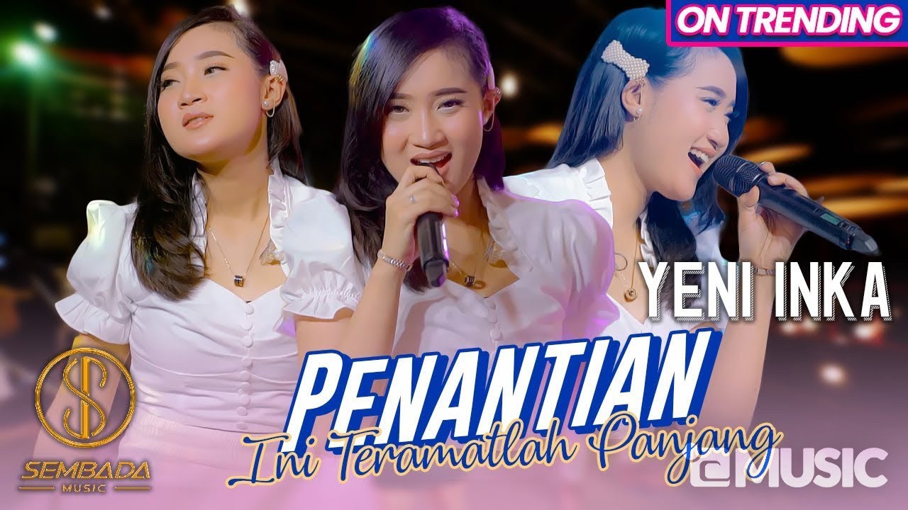 Penantian  – Yeni Inka (Official Music Video Youtube)