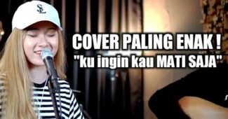 Sallsa Bintan Cover – Kuingin Kau Mati Saja – Souljah (Official Music Video Youtube)