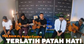 The Rain Feat Angga Candra – Terlatih Patah Hati (Official Music Video Youtube)