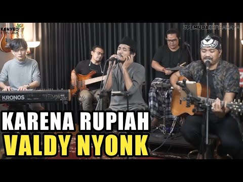 Valdy Nyonk Cover – Karena Rupiah (Official Music Video Youtube)