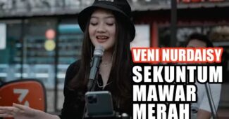 Veni Nurdaisy Cover – Sekuntum Mawar Merah (Official Music Video Youtube)