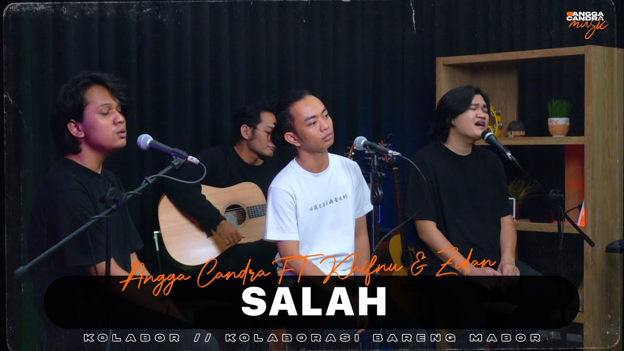 Zidan & Khifnu Feat Angga Candra | Salah – Lobow (Official Music Video Youtube)