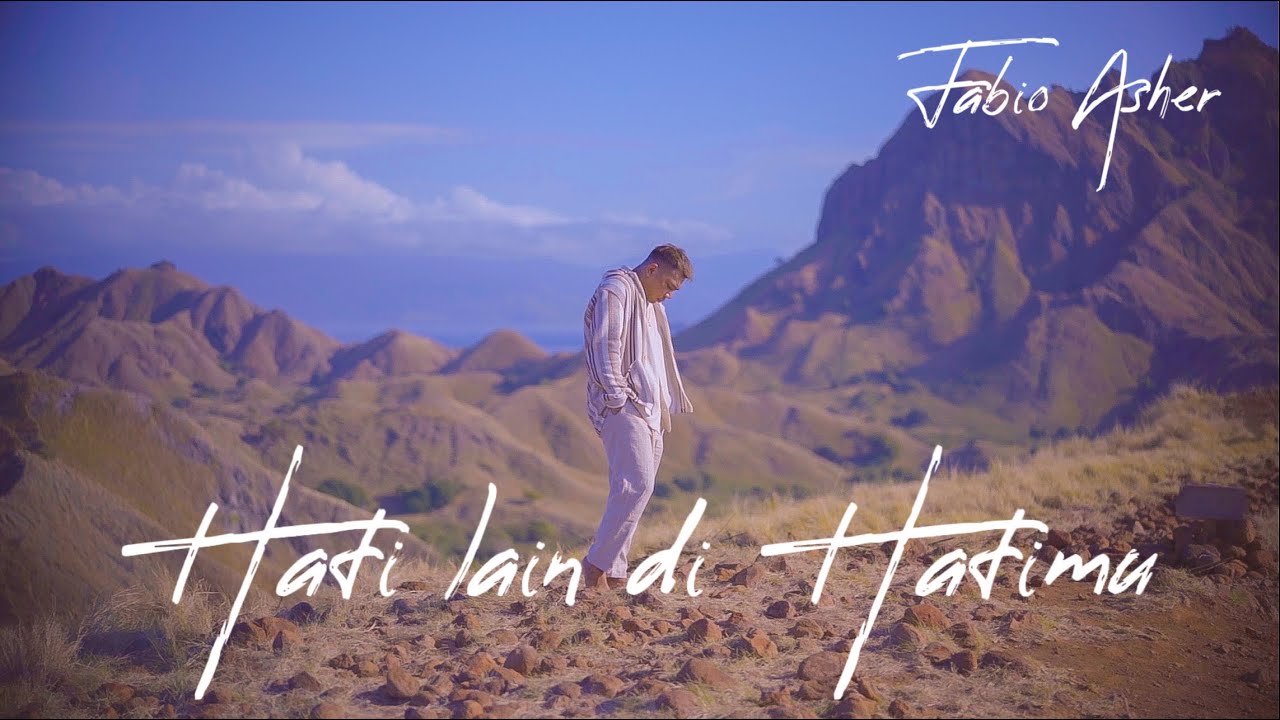 Fabio Asher – Hati Lain Di Hatimu (Official Music Video Youtube)