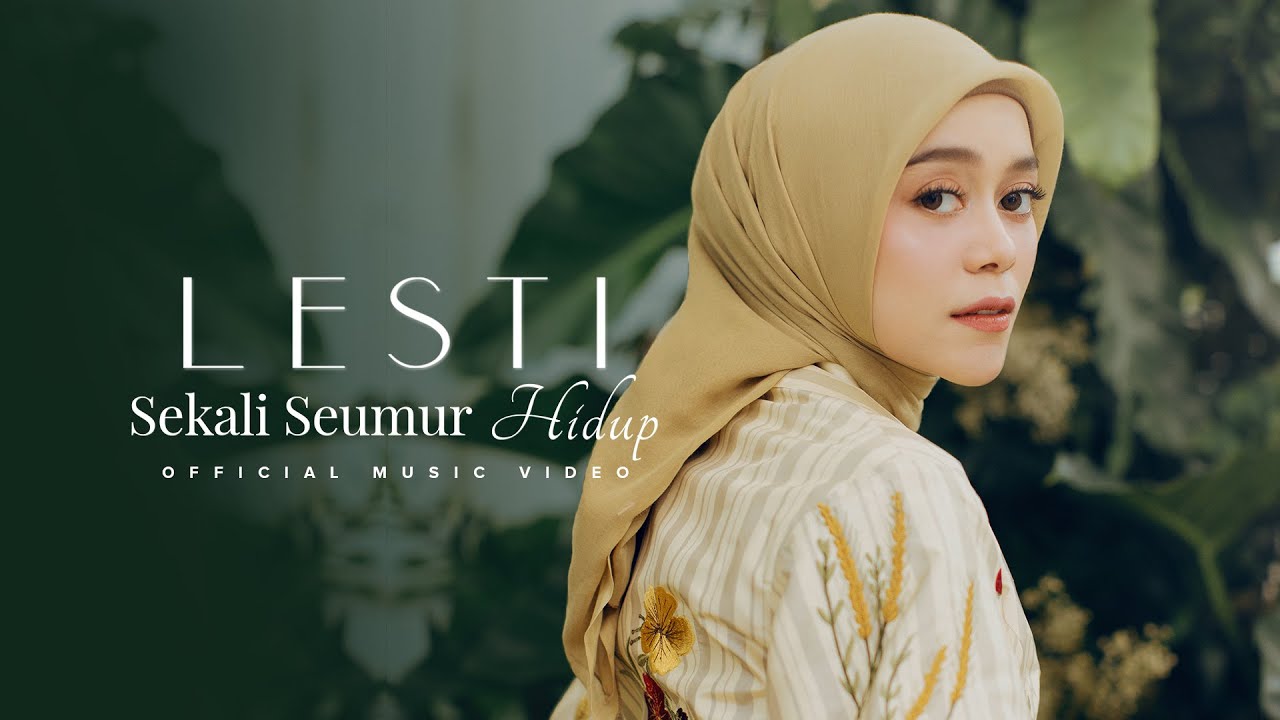 Lesti – Sekali Seumur Hidup (Official Music Video Youtube)