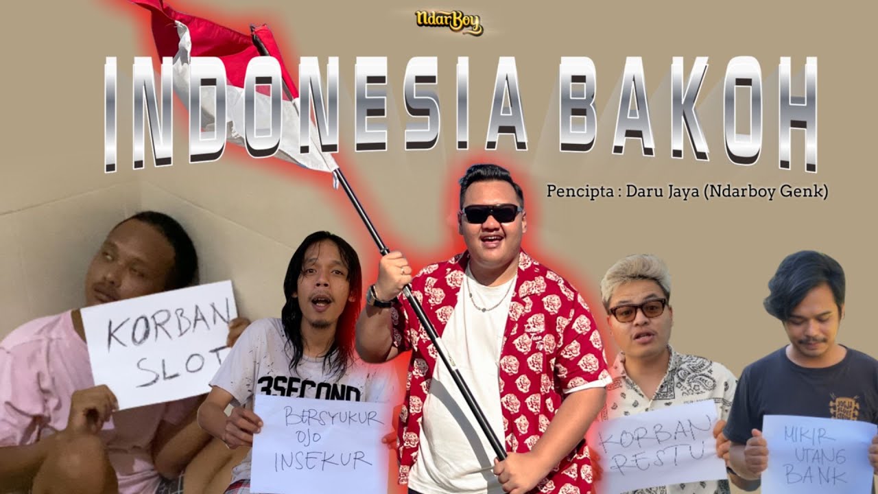 Ndarboy Genk – Indonesia Bakoh (Official Music Video Youtube)