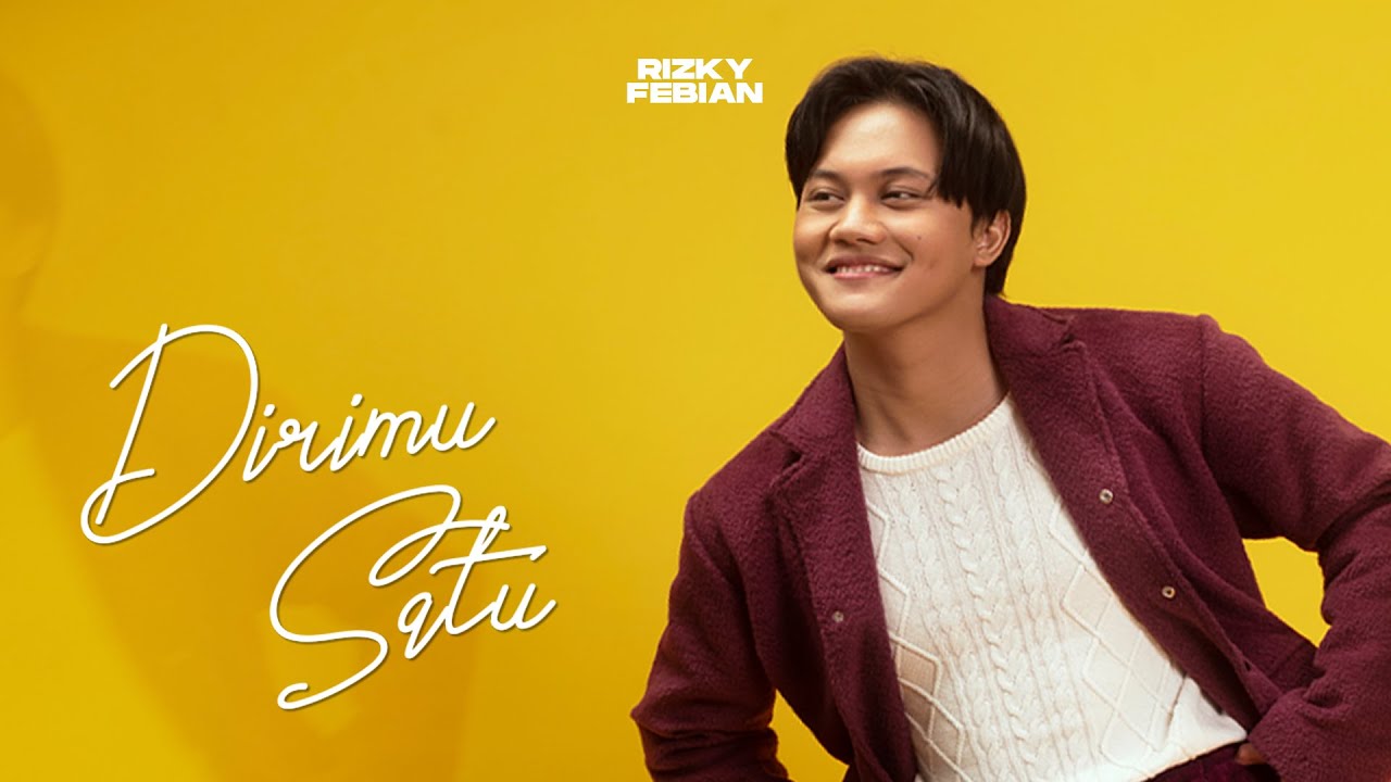 Rizky Febian – Dirimu Satu(Official Music Video Youtube)