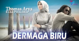 Thomas Arya feat Elsa Pitaloka – Dermaga Biru (Official Music Cover Video Youtube)