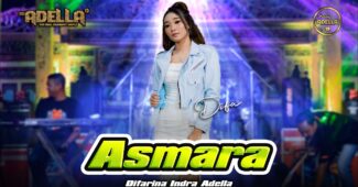 Difarina Indra Adella – Asmara (Official Music Video Youtube)