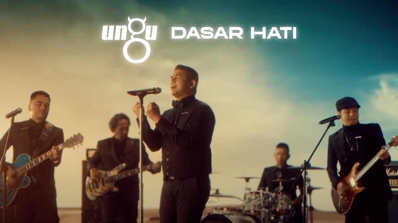 UNGU – Dasar Hati (Official Music Video Youtube)