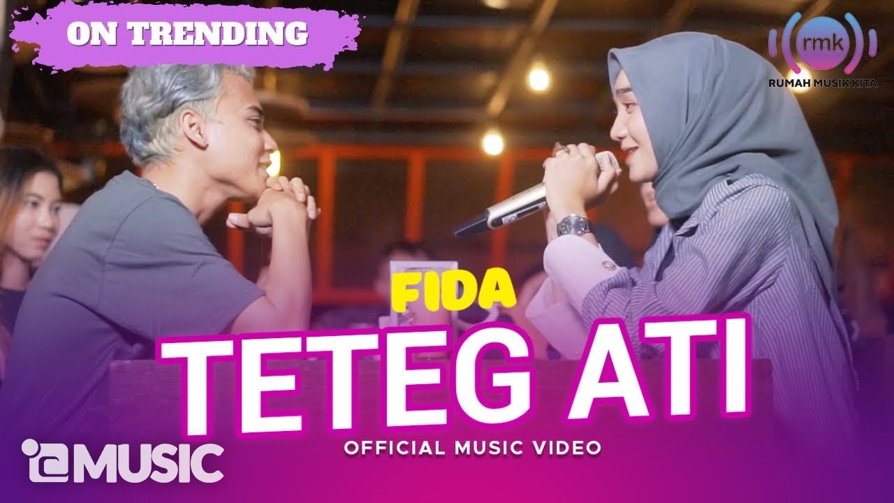 Fida – Teteg Ati (Official Music Video Youtube)