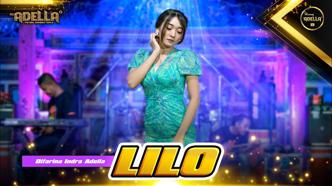 LILO – Difarina Indra Adella (Official Music Video Youtube)
