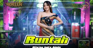 Runtah – Difarina Indra Adella (Official Music Video Youtube)