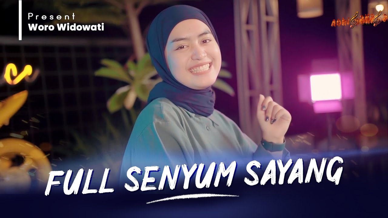 Woro Widowati – Full Senyum Sayang (Official Music Video Youtube)